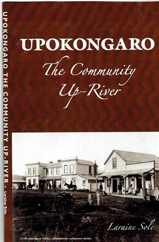 NZ Founders Research Grant - Book Launch "Upokongaro - The Community Up-river" by Laraine Sole